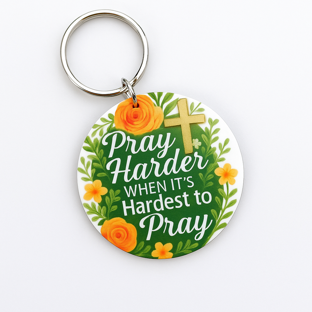 Pray Harder” Inspirational Floral Keychain