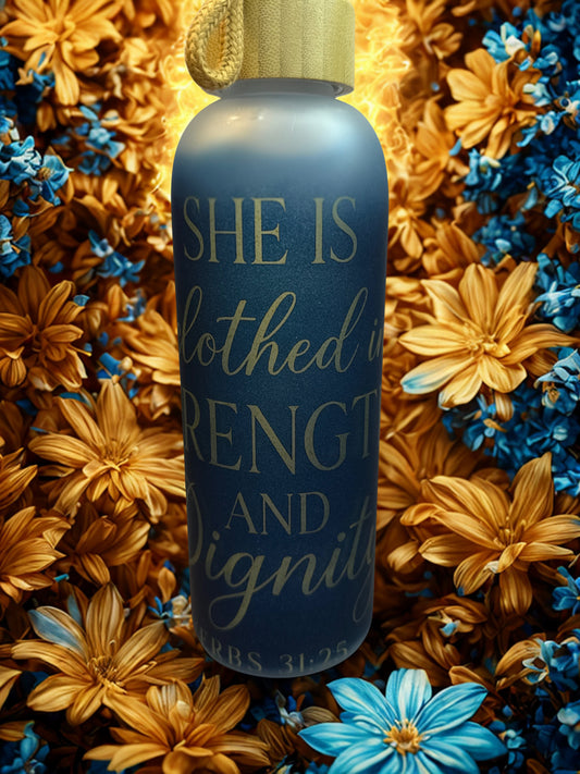 Strength & Dignity” Frosted Glass Bottle – Proverbs 31:25